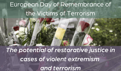 Flowers and banner saying: The potential of restorative justice in cases of violent extremism and terrorism
